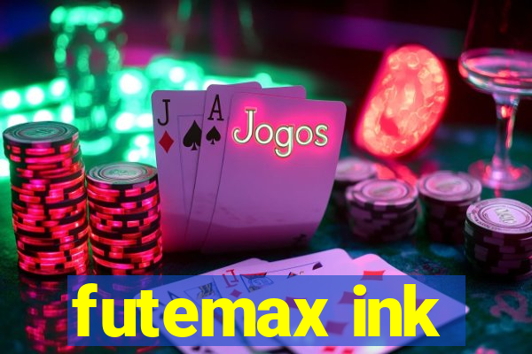 futemax ink